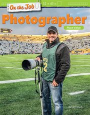 On the job photographer. Place Value cover image