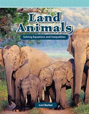 Land animals : solving equations and inequalities cover image