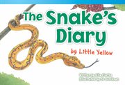 The snake's diary, by Little Yellow cover image