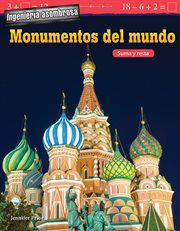 Ingenier̕a asombrosa monumentos del mundo. Suma y Resta cover image