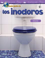 El mundo oculto de los inodoros. Volumen cover image