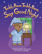 Teddy bear, teddy bear, say good night cover image
