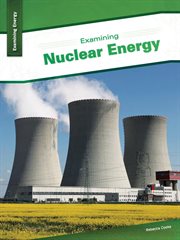 Examining nuclear energy cover image