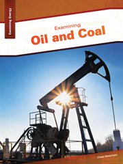 Examining oil and coal cover image