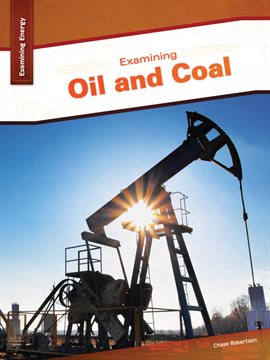 Cover image for Examining Oil and Coal