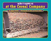 How it happens at the cereal company cover image