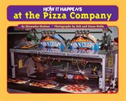 How it happens at the pizza company cover image