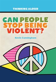 Can people stop being violent? cover image