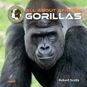All about the African gorillas cover image