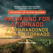 Preparing for a tornado = : Preparandonos para un tornado cover image