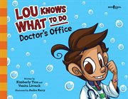 Lou knows what to do. Doctor's Office cover image