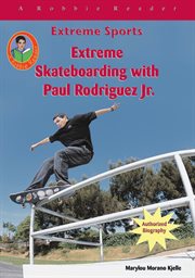 Extreme skateboarding with paul rodriguez jr cover image