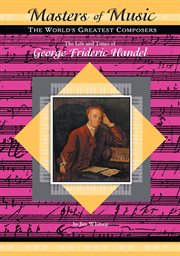 The life and times of george frideric handel cover image