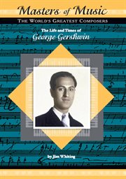 The life and times of George Gershwin cover image