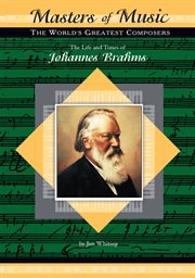 The life and times of johannes brahms cover image