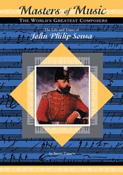 The life and times of john philip sousa cover image