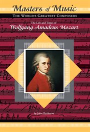 The life and times of wolfgang amadeus mozart cover image