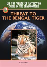 Threat to the Bengal tiger cover image