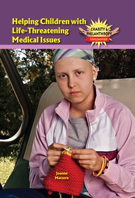 Cover image for Helping Children With Life-Threatening Medical Issues