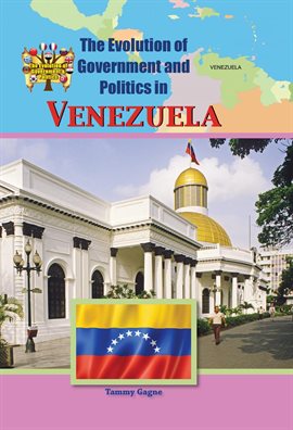 Cover image for The Evolution of Government and Politics in Venezuela