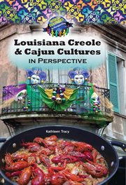 Louisiana Creole & Cajun cultures in perspective cover image
