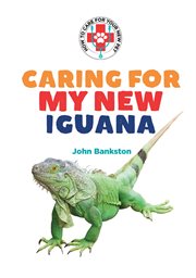 Caring for my new iguana cover image