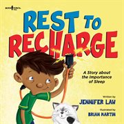 Rest to recharge : a story about the importance of sleep cover image