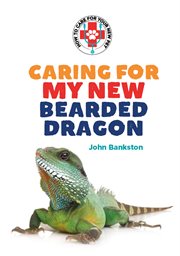 Caring for my new bearded dragon cover image