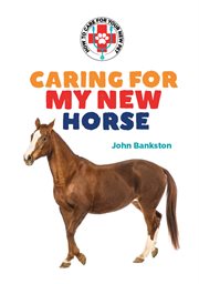 Caring for my new horse cover image