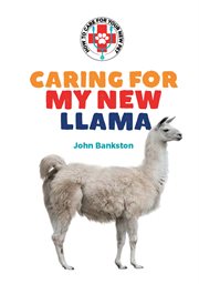 Caring for my new llama cover image