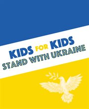 Kids for Kids: Stand With Ukraine : Stand With Ukraine cover image