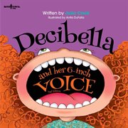 Decibella and Her 6 : Inch Voice cover image