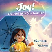 Joy! : you find what you look for cover image