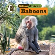 All About African Baboons cover image