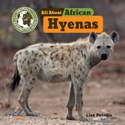 All About African Hyenas cover image