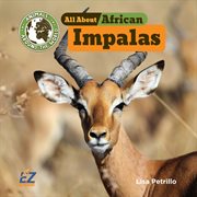 All About African Impalas cover image