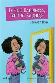 Faking Happiness, Feeling Sadness cover image