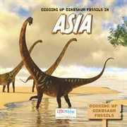 Digging up Dinosaur Fossils in Asia cover image