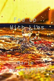 Fed up with lies cover image