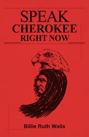 Speak Cherokee Right Now cover image