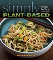 Simply plant based: fabulous food for a healthy life cover image