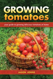 Growing tomatoes cover image
