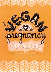 Vegan pregnancy survival guide cover image