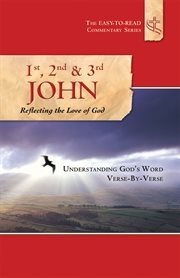 1st, 2nd, and 3rd john reflecting the love of god cover image