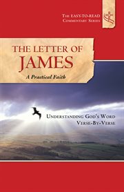 The letter of james a practical faith cover image