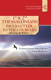 1st and 2nd thessalonians paul's letters to the churches affirming the believer cover image