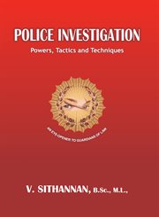 Police investigation. Powers, Tactics and Techniques cover image