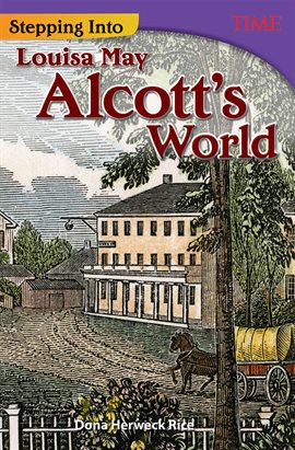 Cover image for Stepping Into Louisa May Alcott's World