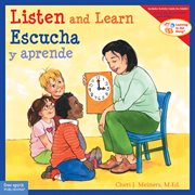Listen and learn = : escucha y aprende cover image
