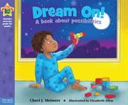 Dream on! : a book about possibilities cover image